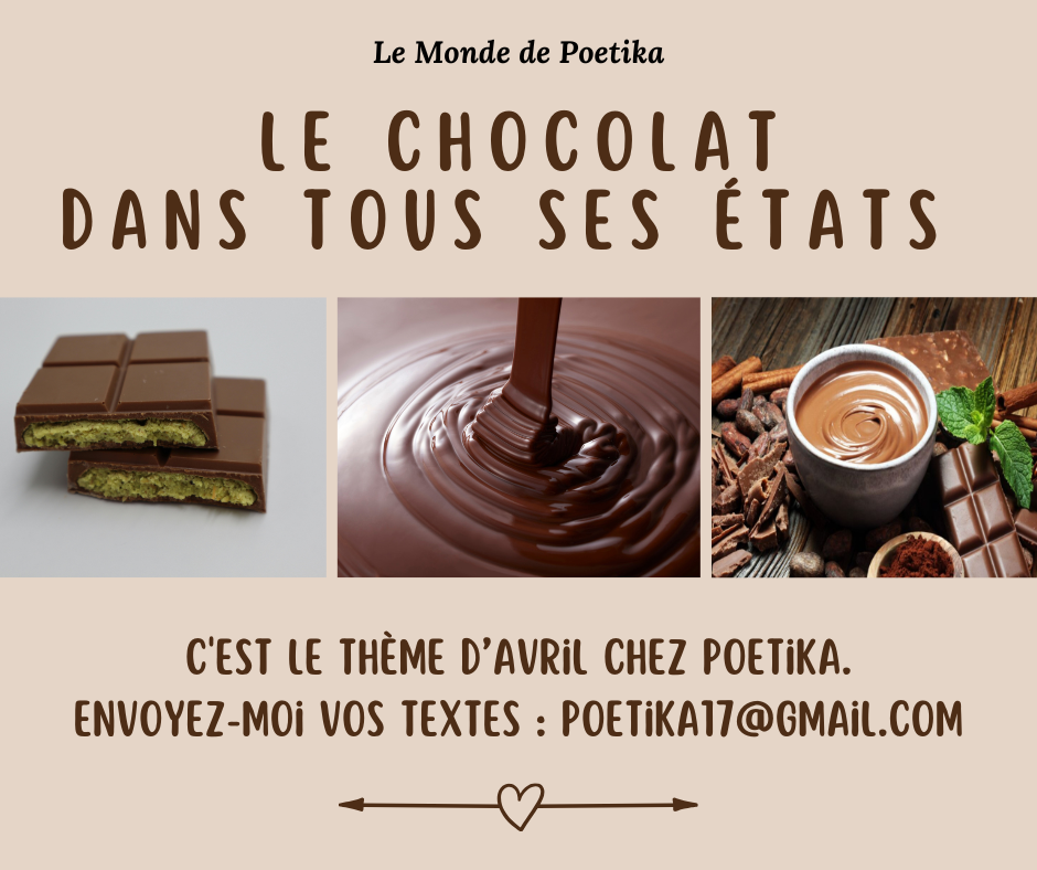 Thème du mois d'avril : Le chocolat dans tous ses états m